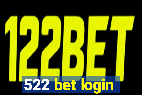 522 bet login